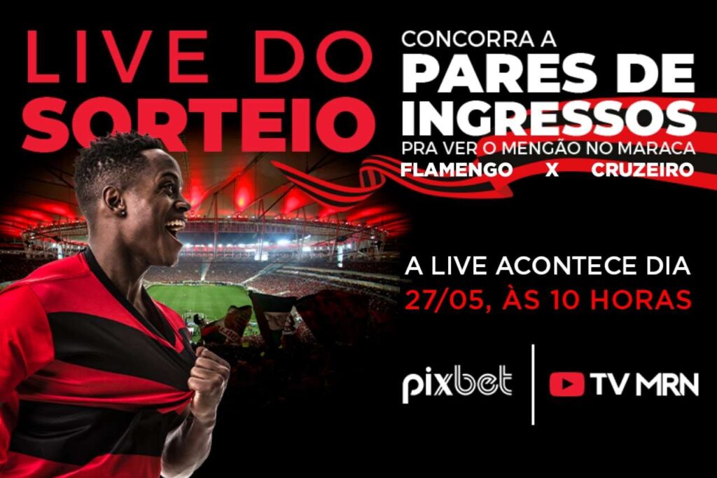 Flamengo Cruzeiro Ingressos: saiba ocmo ganhar