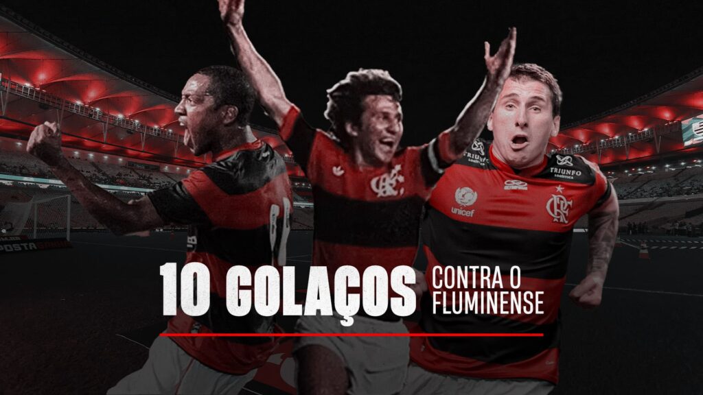 10 golaços do Flamengo contra o Fluminense no Brasileirão